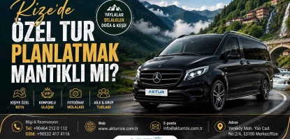 Rize’de Özel Tur Planlatmak Mantıklı mı