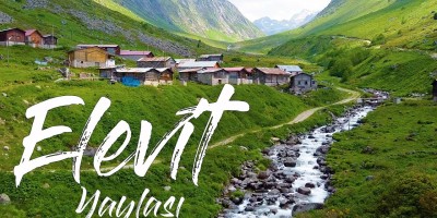 Elevit - Ayder Yaylası Turu 